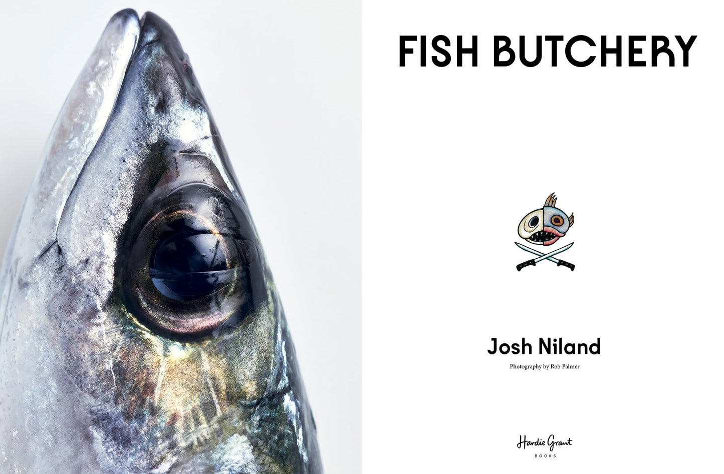 Fish Butchery by Josh Niland - SIGNED COPY Josh Niland